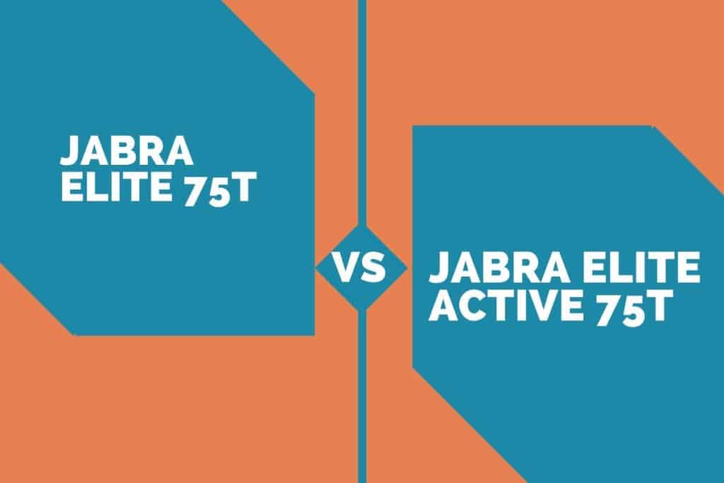 difference between jabra elite 75t and active 75t