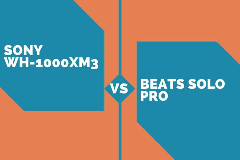 sony 1000xm3 vs beats
